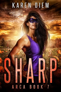 Book Cover of Sharp: Arca Book 7 by Karen Diem. Arca stands in a field of pumpkins